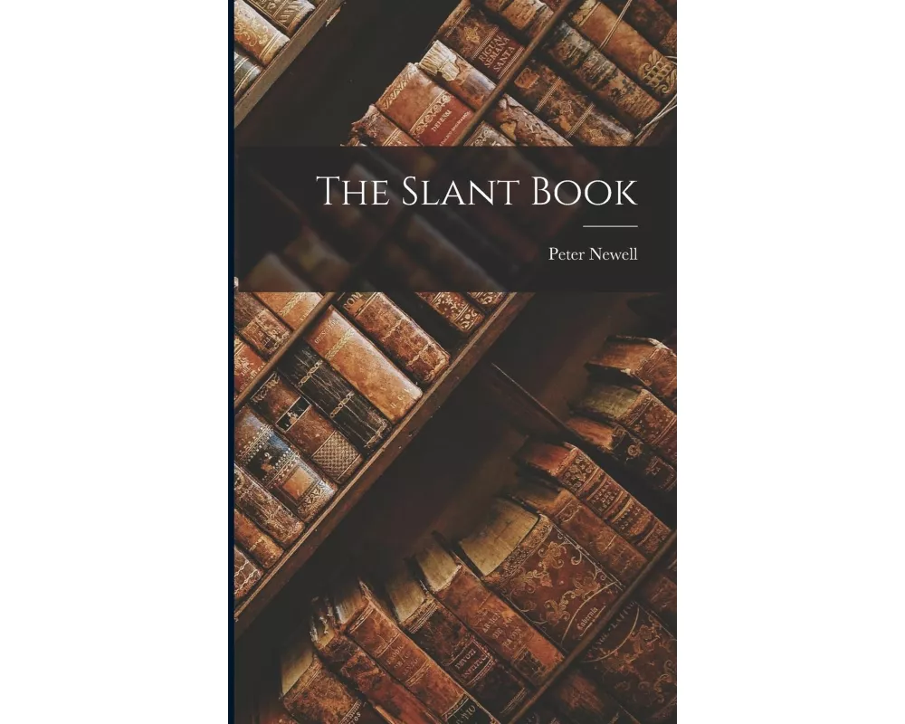 The Slant Book