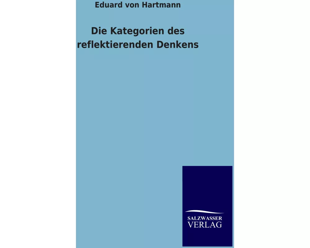 Die Kategorien des reflektierenden Denkens
