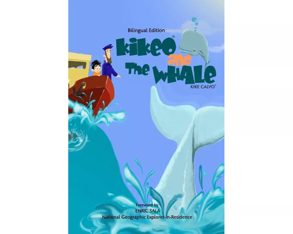 Kikeo and The Whale . A Dual Language Book for Children ( English - Spanish Bilingual Edition )