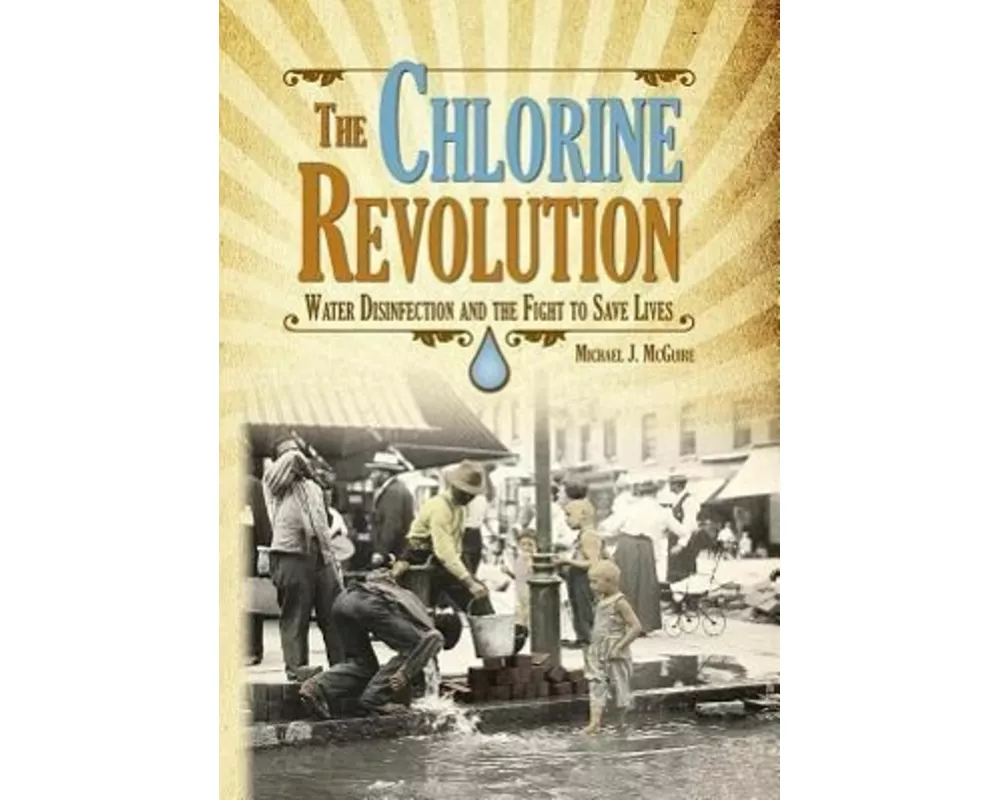 The Chlorine Revolution