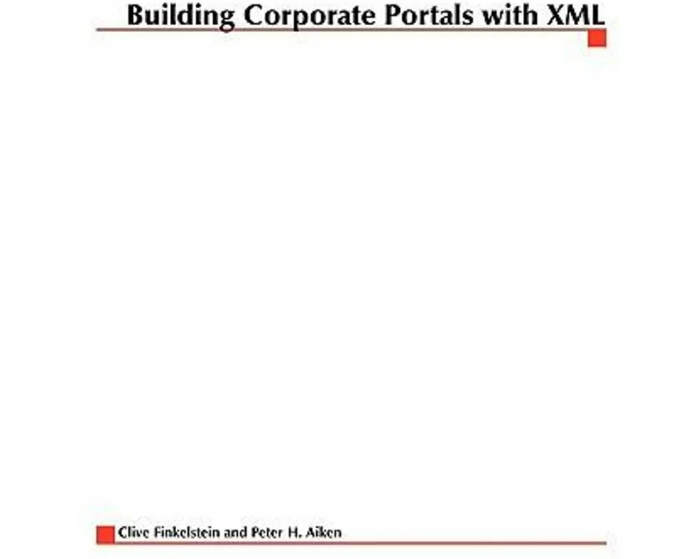 Building Corporate Portals with XML