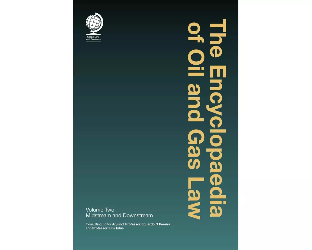 The Encyclopaedia of Oil and Gas Law