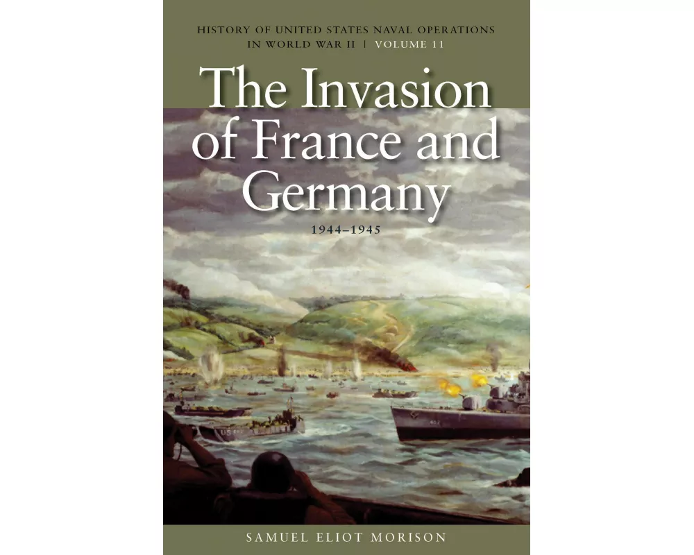 The Invasion of France and Germany, 1944-1945