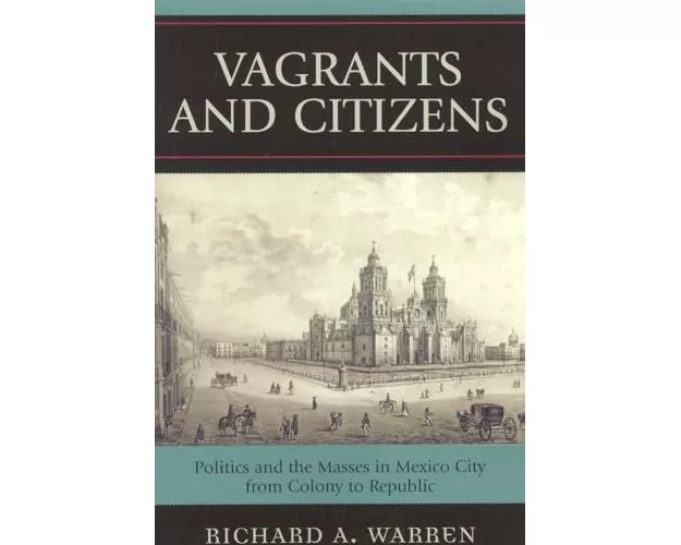 Vagrants and Citizens