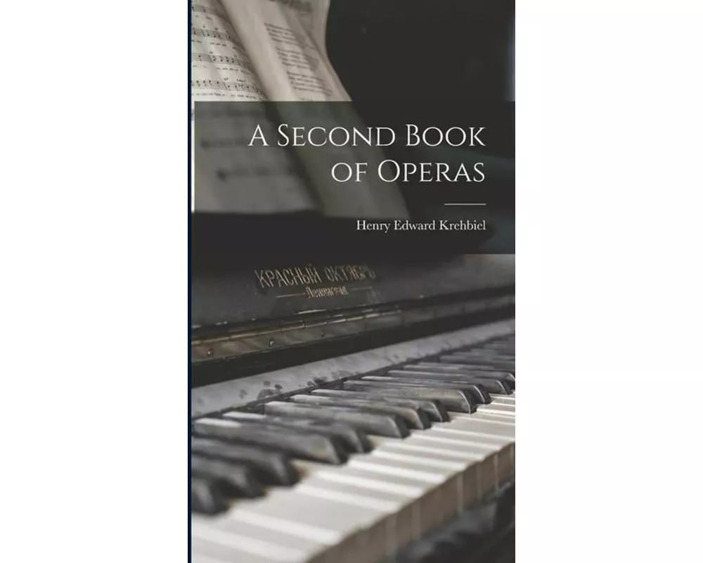 A Second Book of Operas