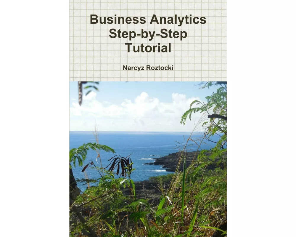 Business Analytics Step-By-Step Tutorial