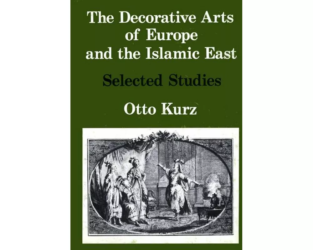 The Decorative Arts of Europe & The Islamic East