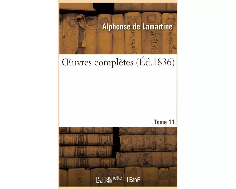 OEuvres complètes. Tome 11