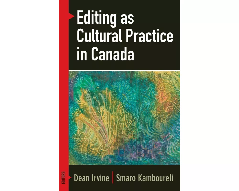 Editing as Cultural Practice in Canada