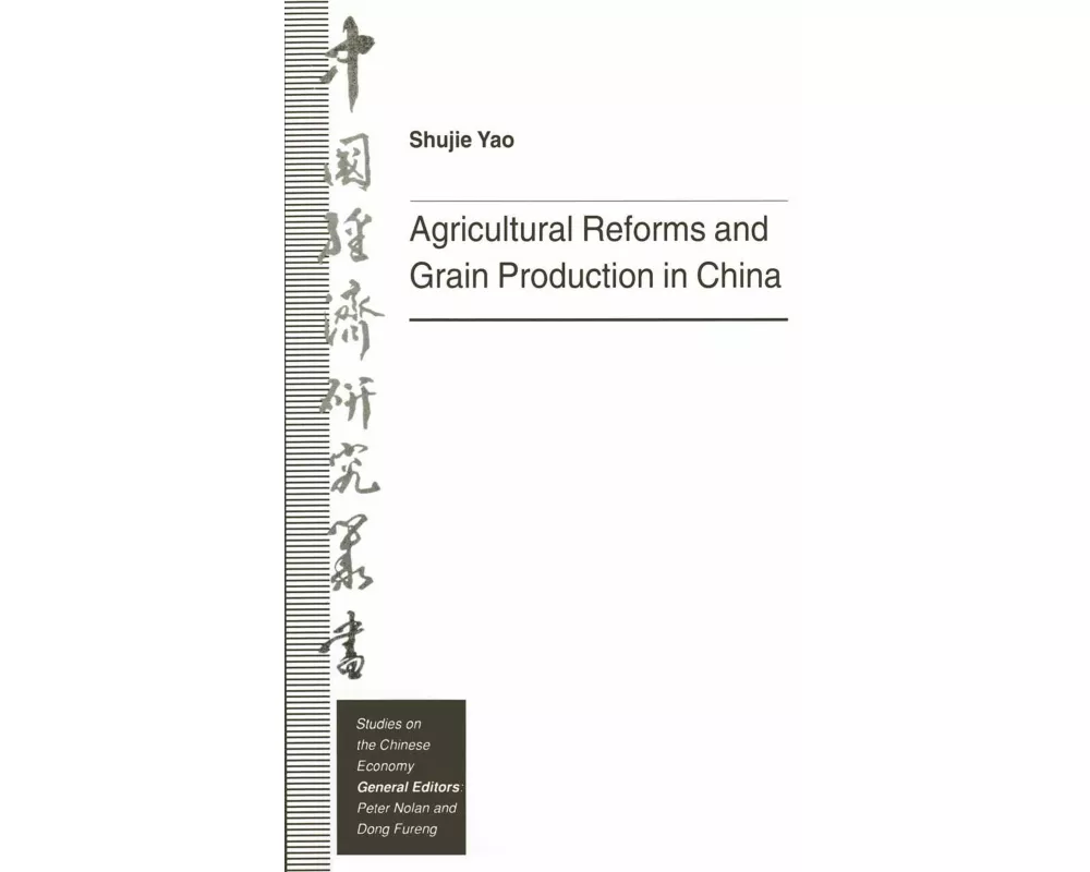 Agricultural Reforms and Grain Production in China