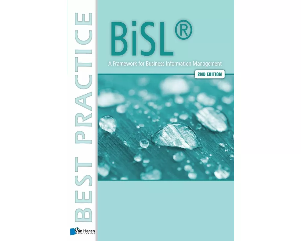 BiSL - A Framework for Business Information Management - 2nd edition