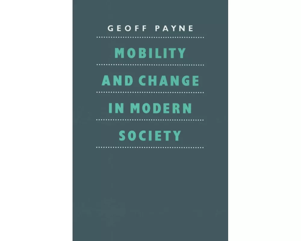 Mobility and Change in Modern Society
