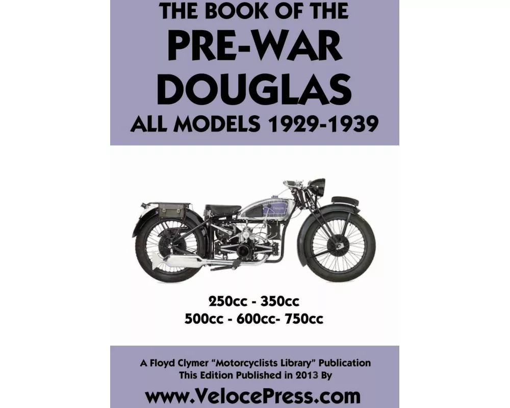 Book of the Pre-War Douglas All Models 1929-1939