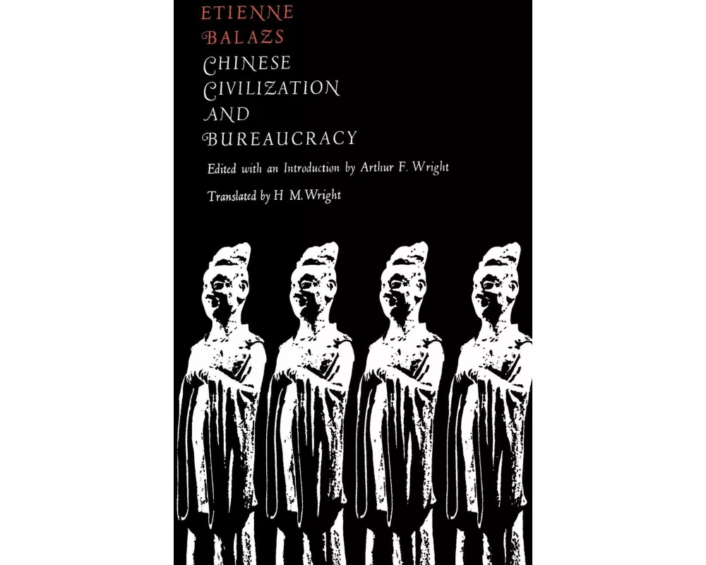 Chinese Civilization and Bureaucracy