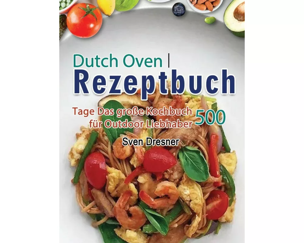 Dutch Oven Rezeptbuch