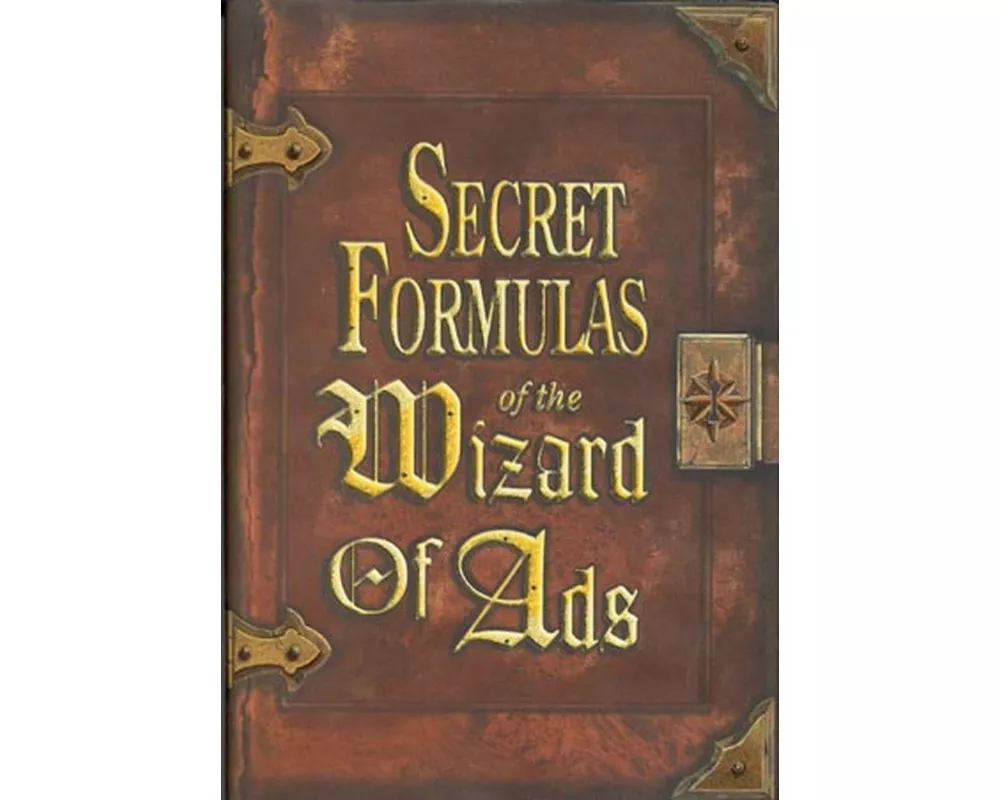 Secret Formulas of the Wizard of Ads