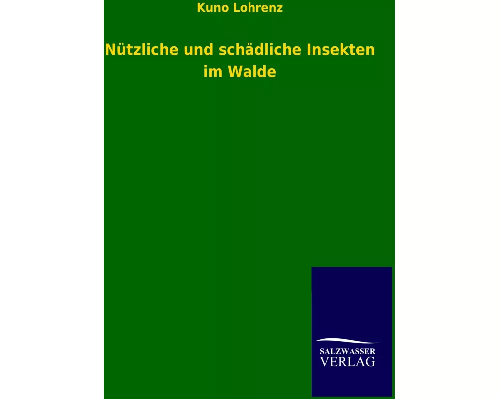 Nützliche und schädliche Insekten im Walde