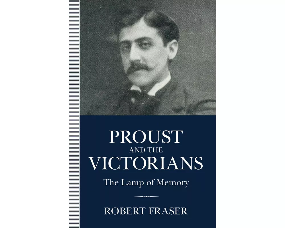 Proust and the Victorians