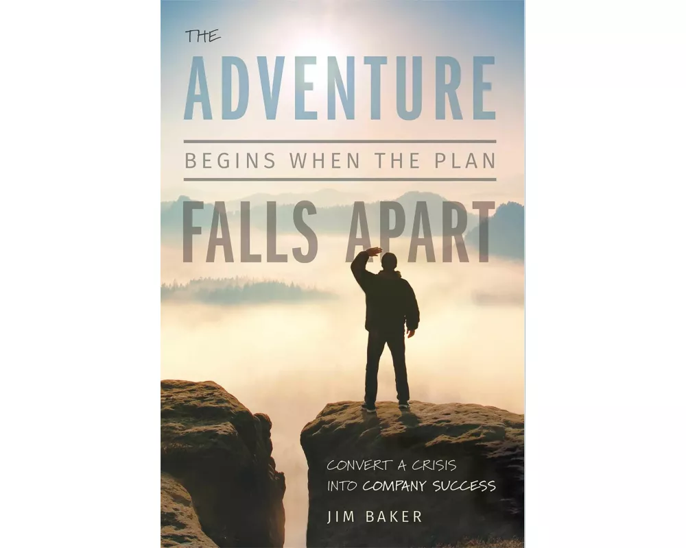 The Adventure Begins When the Plan Falls Apart