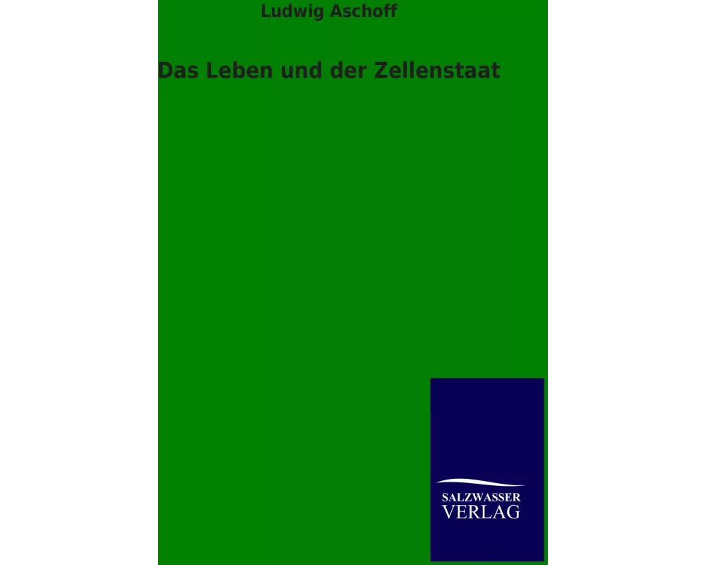 Das Leben und der Zellenstaat