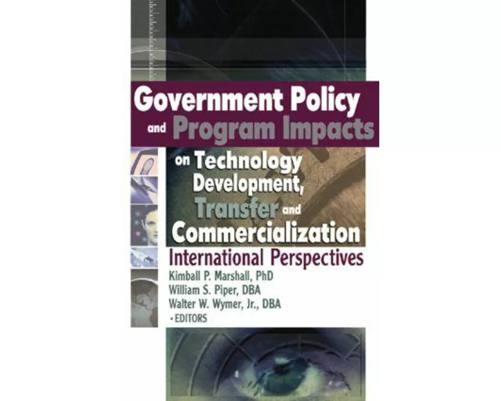Government Policy and Program Impacts on Technology Development, Transfer, and Commercialization