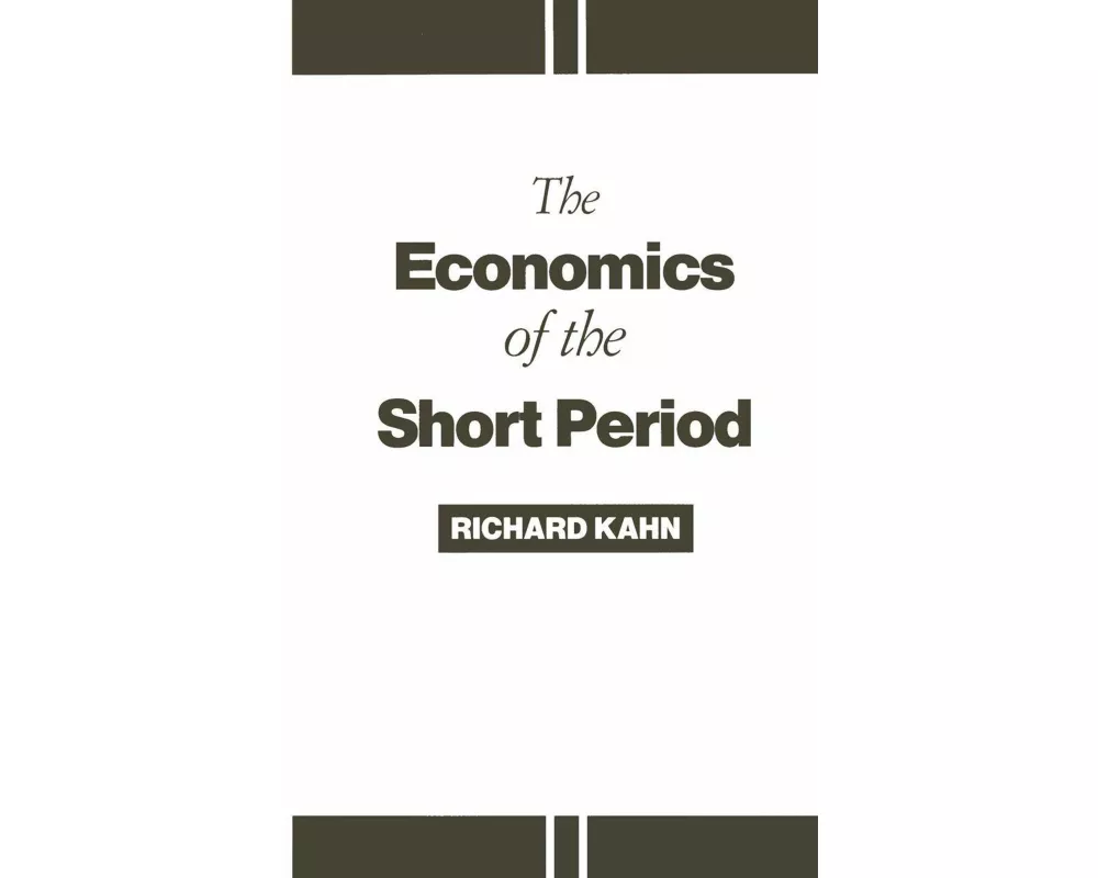The Economics of the Short Period