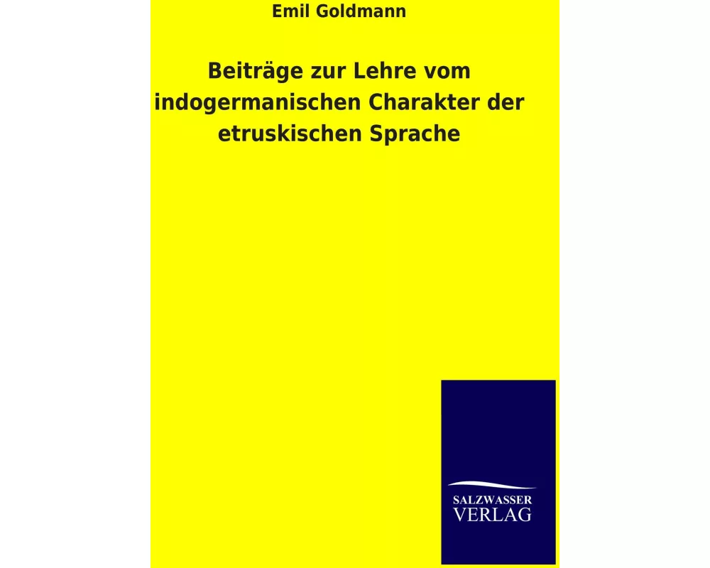 Beiträge zur Lehre vom indogermanischen Charakter der etruskischen Sprache