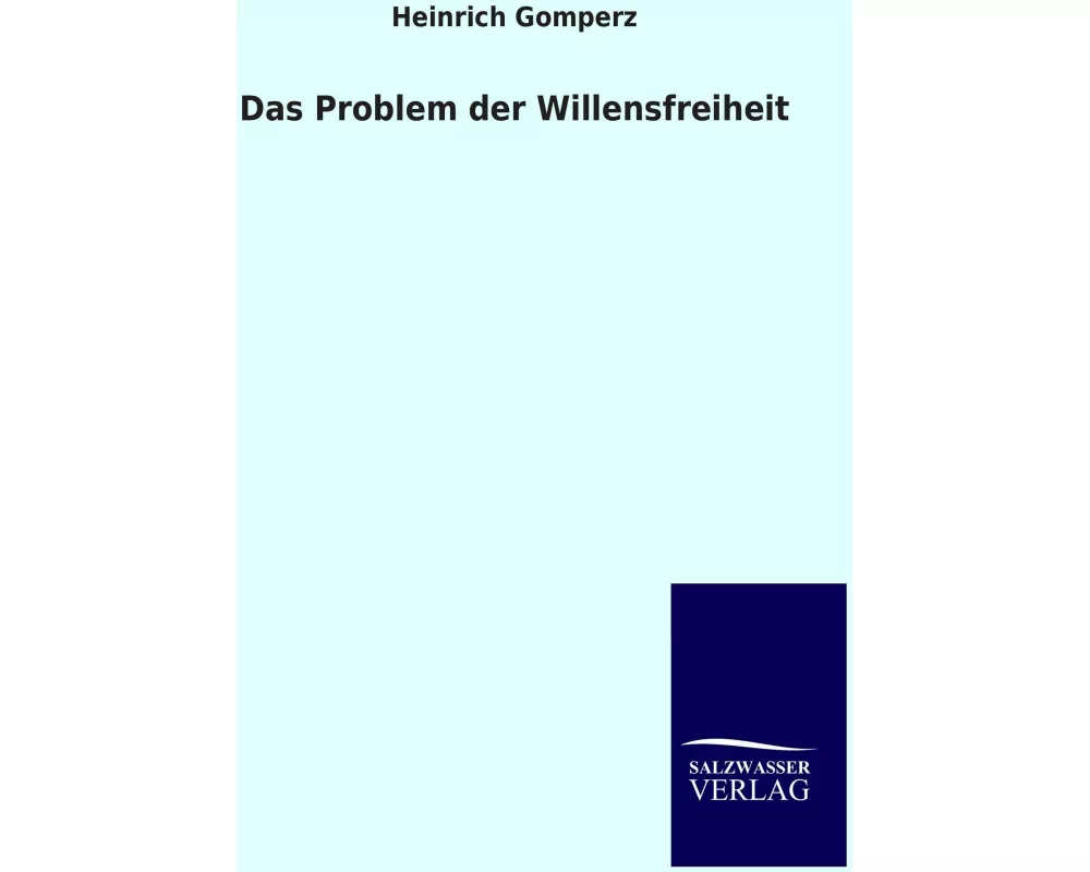 Das Problem der Willensfreiheit