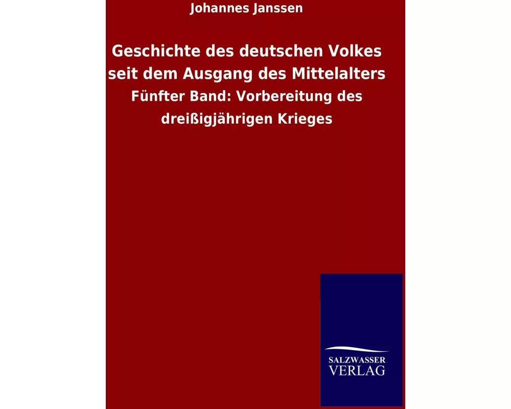 Geschichte des deutschen Volkes seit dem Ausgang des Mittelalters