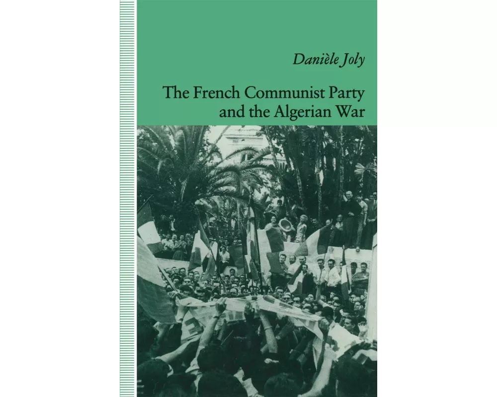 The French Communist Party and the Algerian War