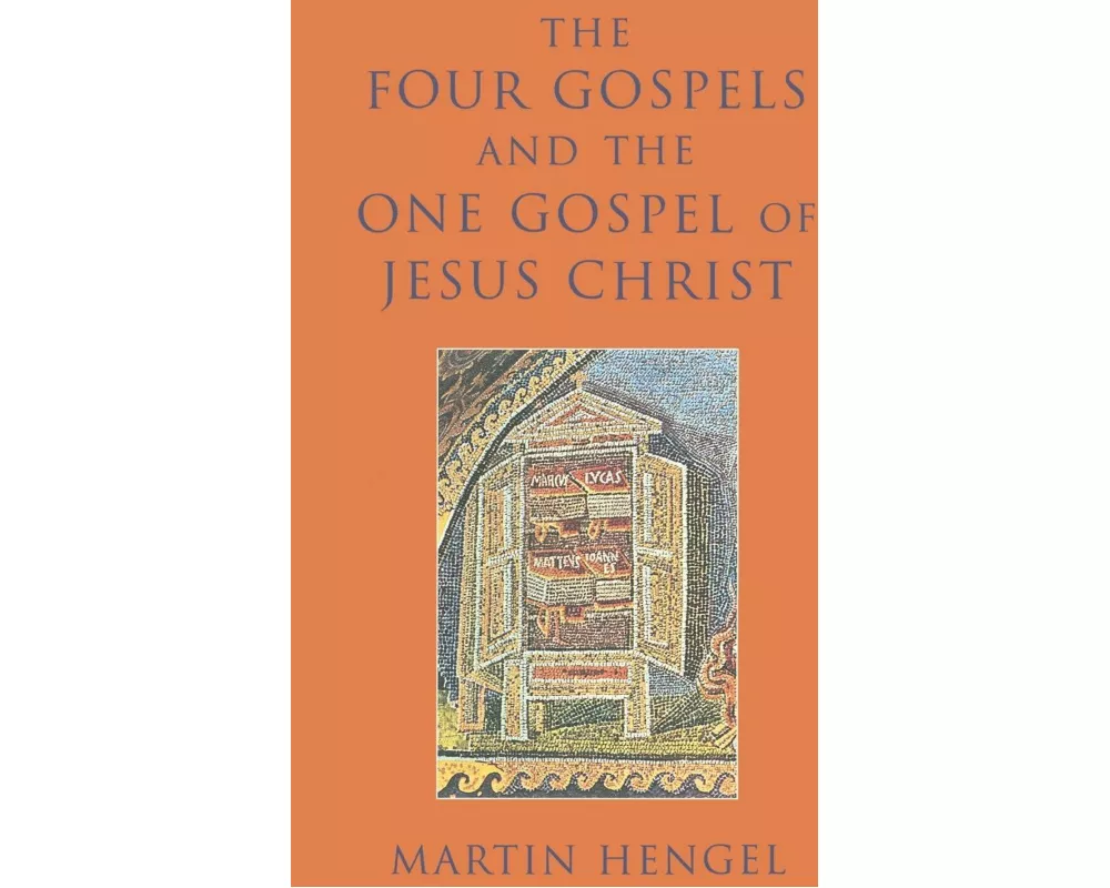 Four Gospels and the One Gospel of Jesus Christ