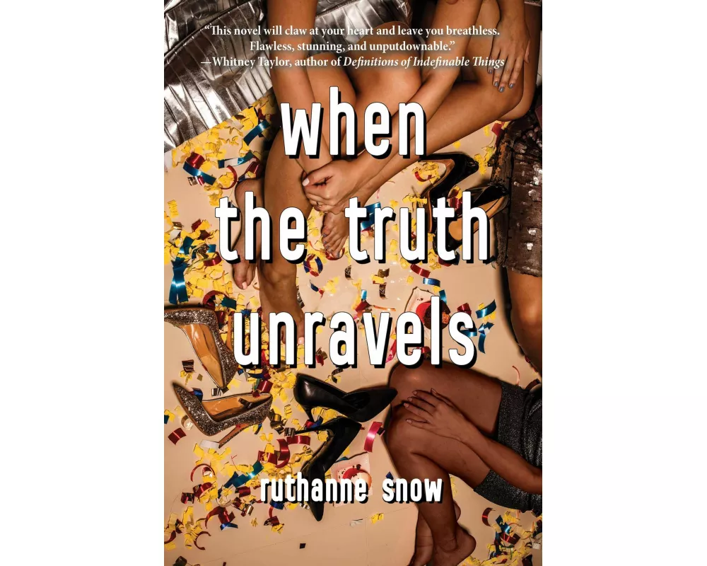 When the Truth Unravels