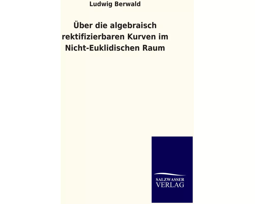 Über die algebraisch rektifizierbaren Kurven im Nicht-Euklidischen Raum