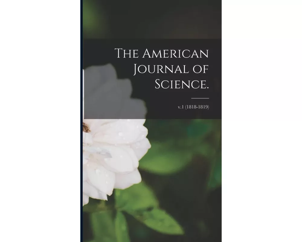 The American Journal of Science.; v.1 (1818-1819)
