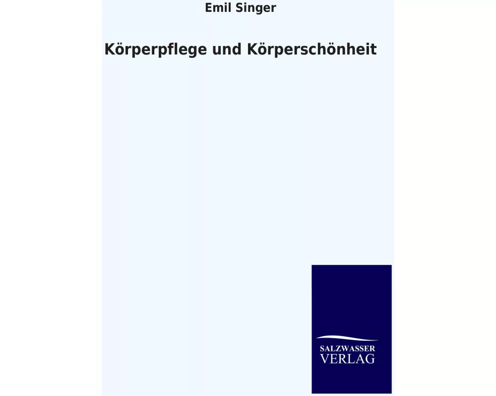 Körperpflege und Körperschönheit