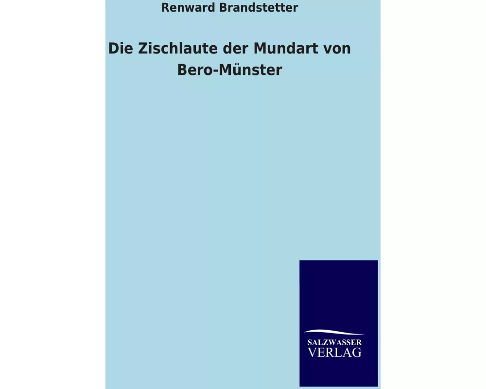 Die Zischlaute der Mundart von Bero-Münster