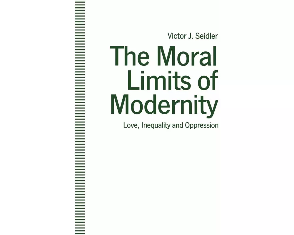 The Moral Limits of Modernity