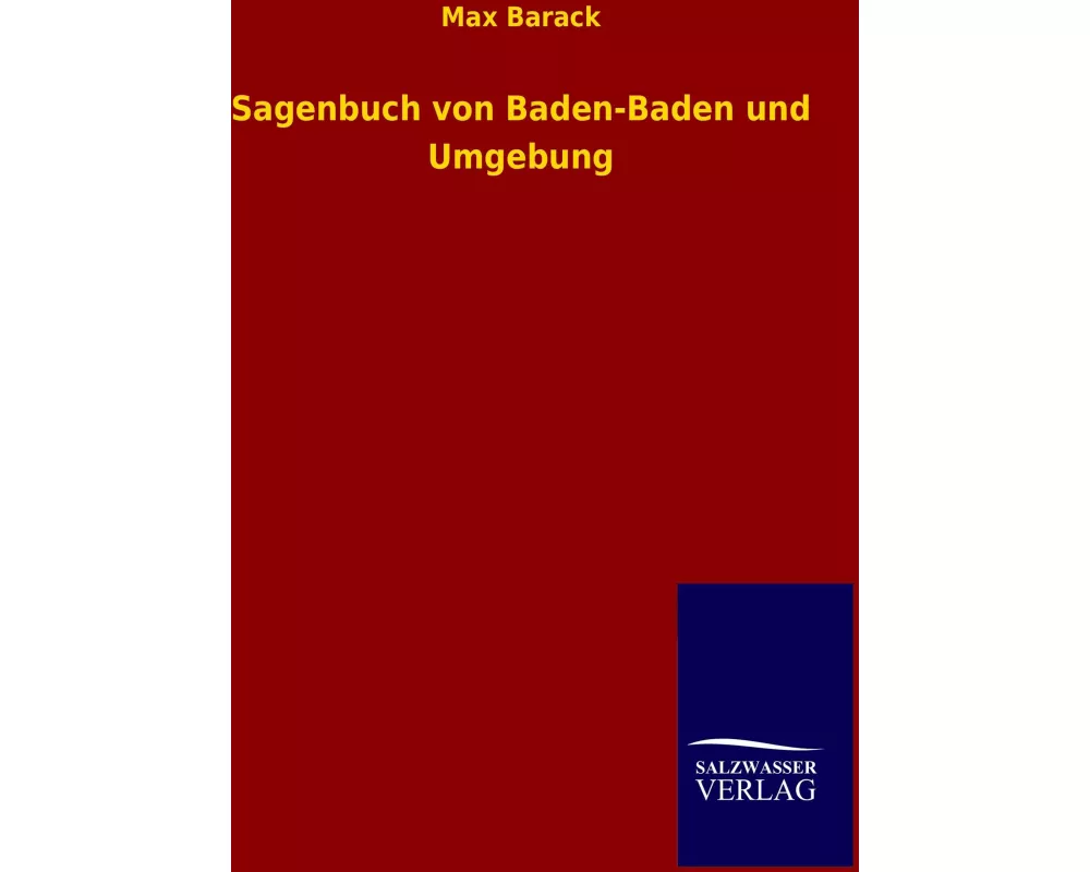 Sagenbuch von Baden-Baden und Umgebung