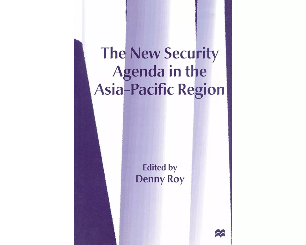 The New Security Agenda in the Asia-Pacific Region