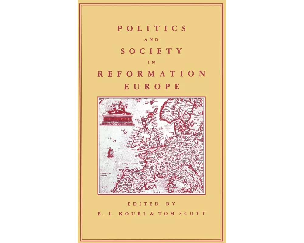 Politics+Society in Reformation Europe