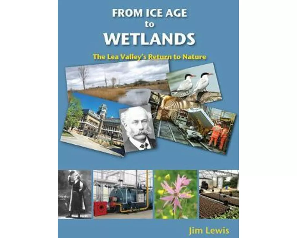 From Ice Age to Wetlands