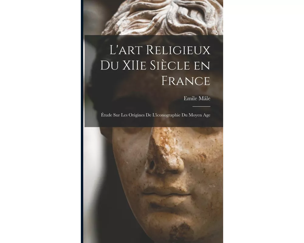 L'art religieux du XIIe siècle en France
