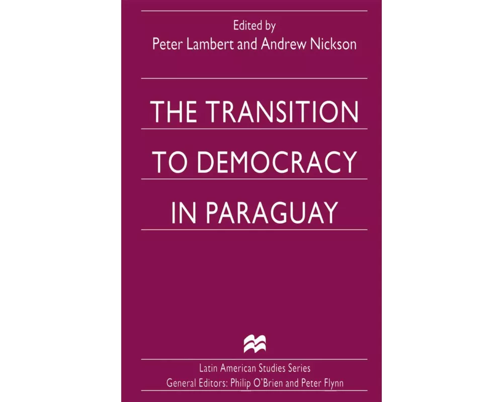 The Transition to Democracy in Paraguay