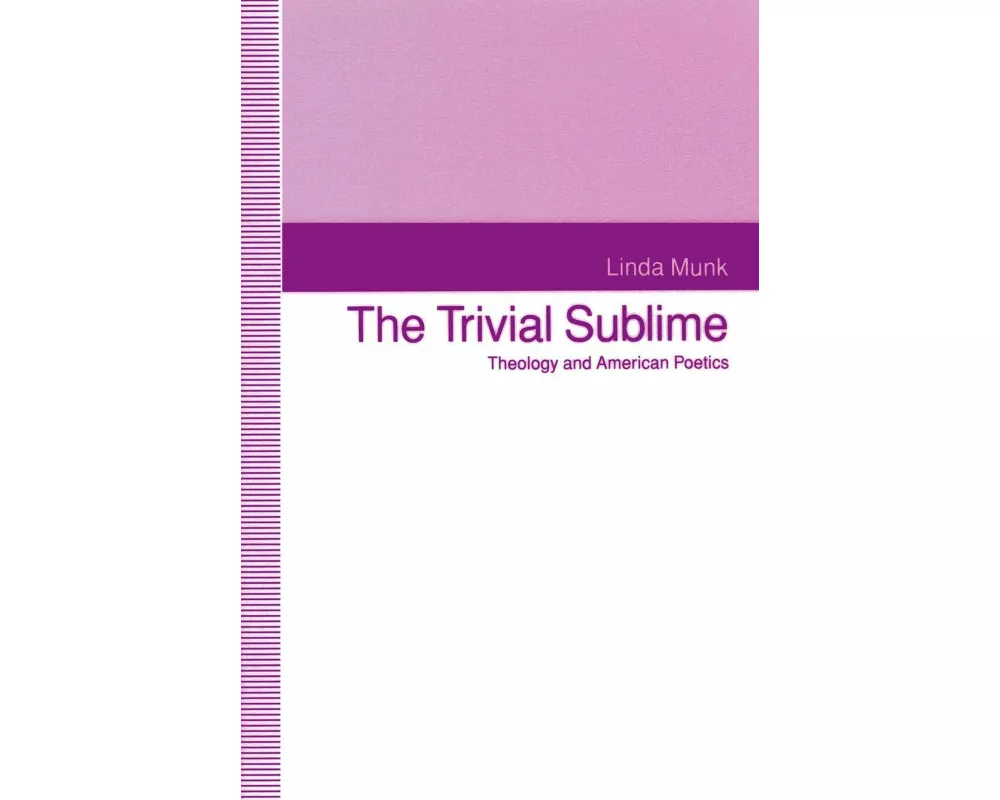 The Trivial Sublime