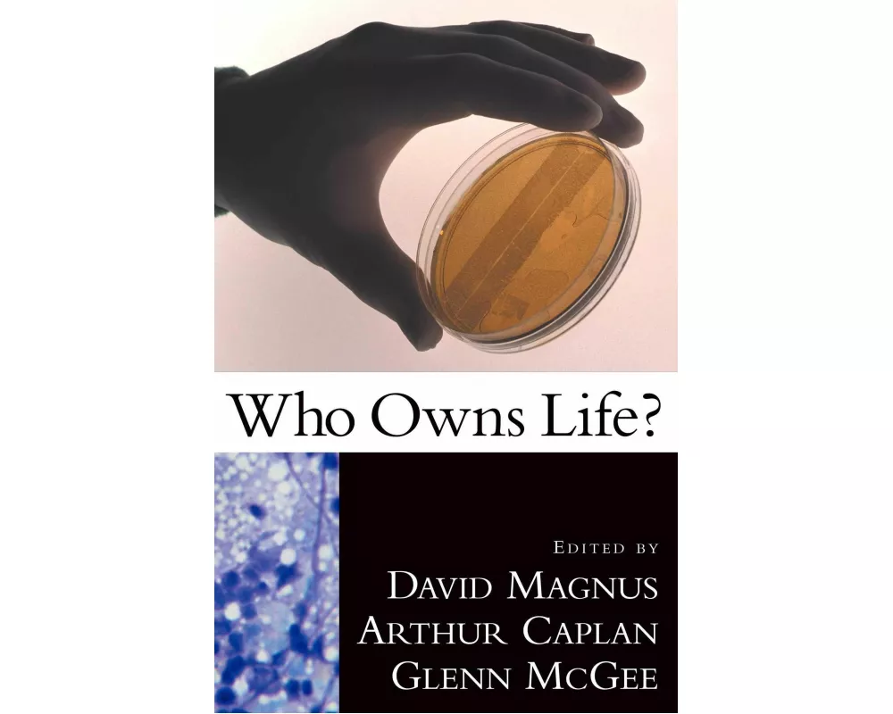 Who Owns Life?