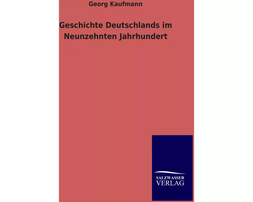 Geschichte Deutschlands im Neunzehnten Jahrhundert
