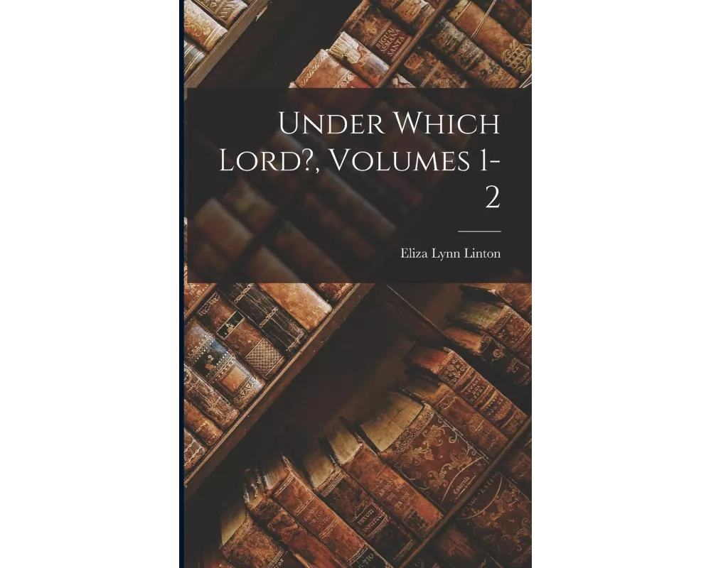 Under Which Lord?, Volumes 1-2