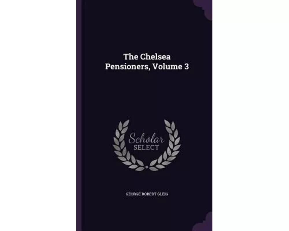 The Chelsea Pensioners, Volume 3
