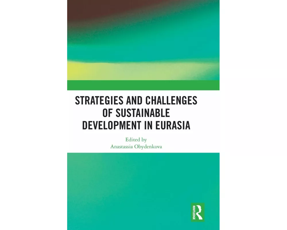Strategies and Challenges of Sustainable Development in Eurasia