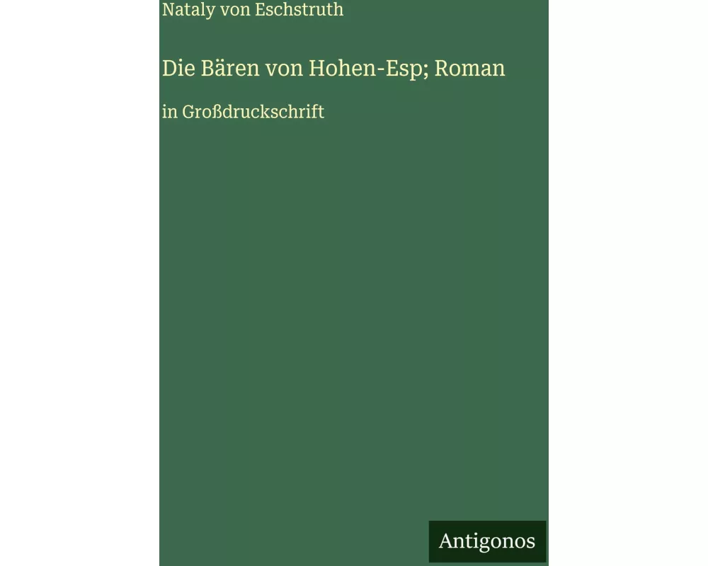 Die Bären von Hohen-Esp; Roman